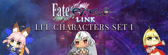 Fate/EXTELLA LINK - Li'l Characters Set 1