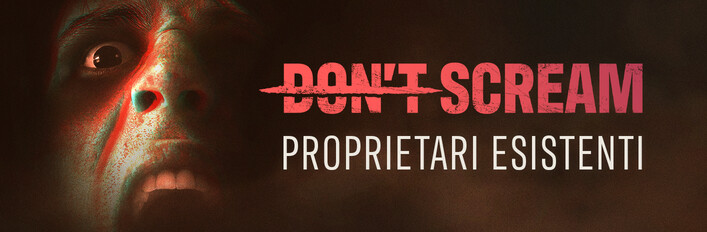 Don't Scream Proprietari esistenti