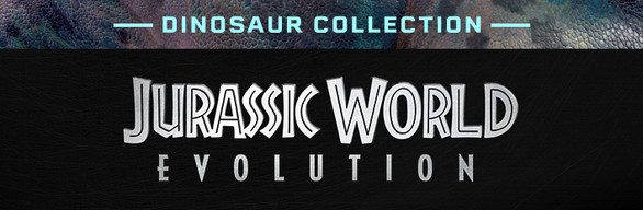 Jurassic World Evolution: Dinosaur Collection