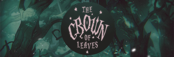 The Crown of Leaves (both chapters) + Soundtrack