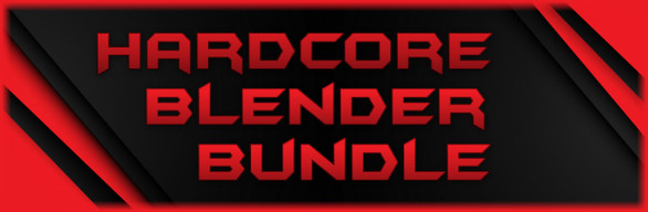 Hardcore Blender Pack Bundle