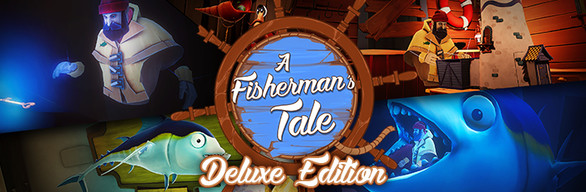 A Fisherman's Tale - Deluxe Edition