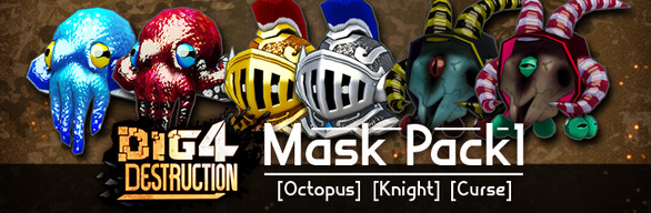 Dig 4 Destruction - Mask Pack 1 [Octopus][Knight][Curse]