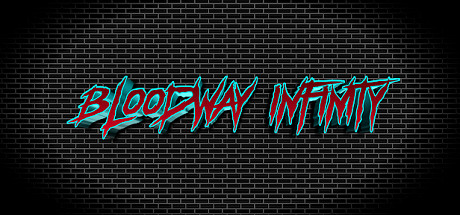 Bloodway Infinity - Full Edition banner image