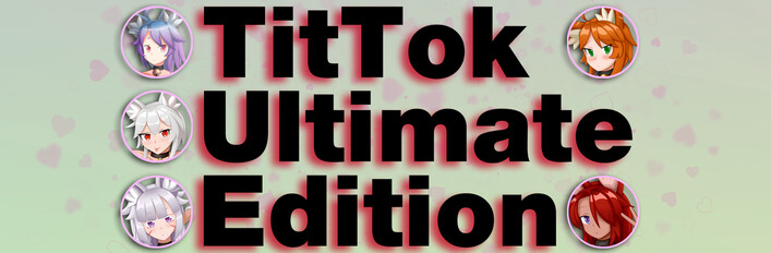TitTok ULTIMATE