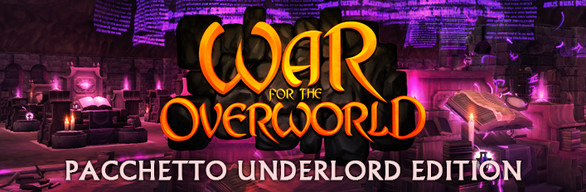 War for the Overworld Underlord Edition