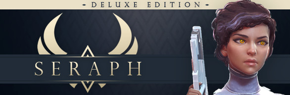 Seraph Deluxe Edition