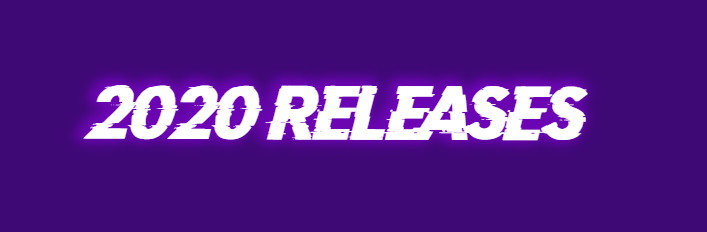 2020 Releases