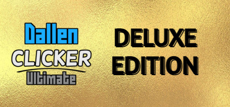 Dallen Clicker Ultimate (Deluxe Edition) banner image