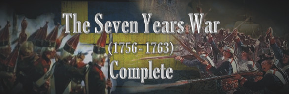The Seven Years War (1756-1763) - Complete