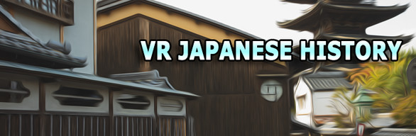 VR JAPANESE HISTORY