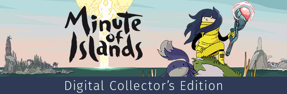Minute of Islands - Digital Collector's Edition