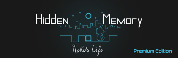 Hidden Memory - Neko's Life - Premium Edition