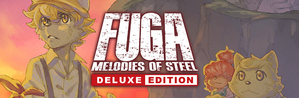 Fuga: Melodies of Steel - Édition Deluxe
