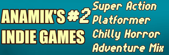 Anamiks Indie Games #2