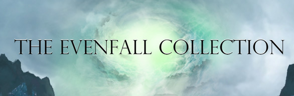 The Evenfall Collection