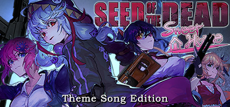 Seed of the Dead: Sweet Home Theme Song Edition banner