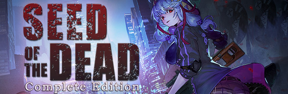 Seed of the Dead Complete Edition