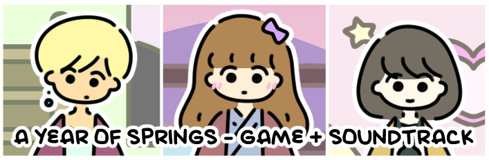 A YEAR OF SPRINGS - Game + Soundtrack