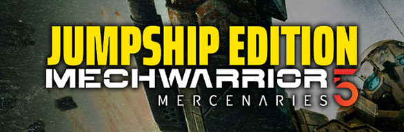 MechWarrior 5: Mercenaries: JumpShip Edition