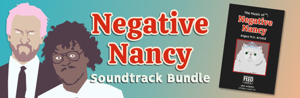 Negative Nancy + Soundtrack