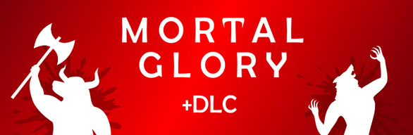 Mortal Glory + DLC