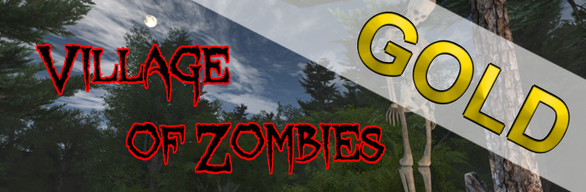 Village of Zombies - Gold