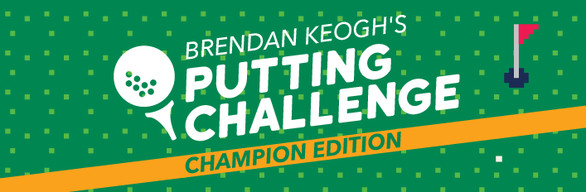 Brendan Keogh's Putting Challenge: Championship Edition