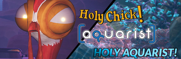 Holy chick and Aquarist