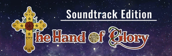 The Hand of Glory - Soundtrack Edition
