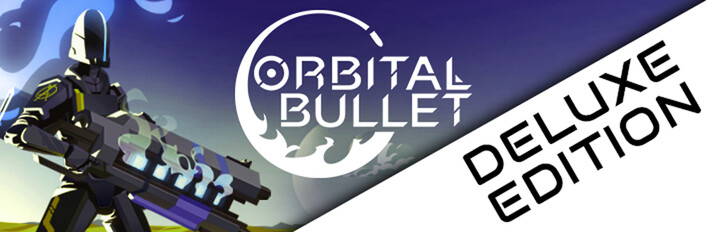 Orbital Bullet | Deluxe Edition