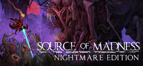 Source of Madness - Nightmare Edition banner