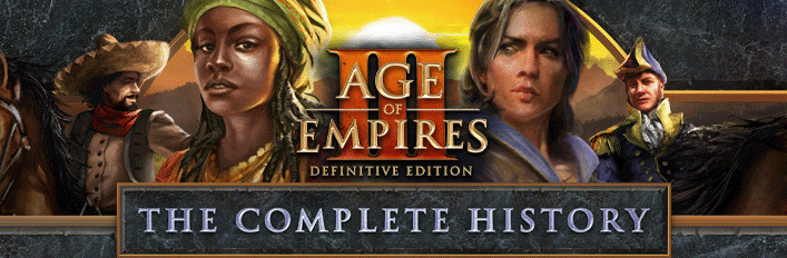 Age of Empires III: Definitive Edition - The Complete History