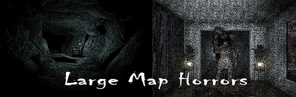 Large Map Horrors