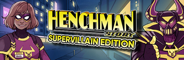 Henchman Story: Supervillain Edition