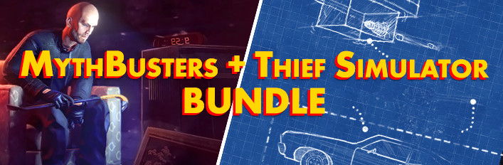 MythBusters + Thief Simulator Bundle