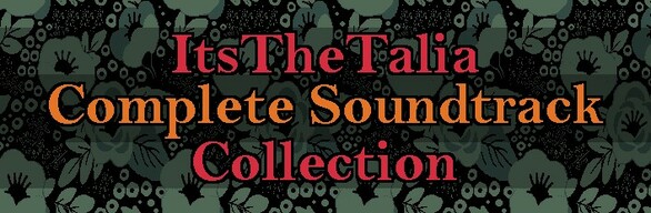 ItsTheTalia Soundtrack Collection