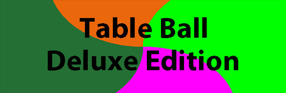 Table Ball Deluxe Edition