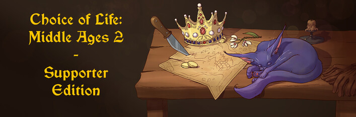 Choice of Life: Middle Ages 2 - Supporter Edition