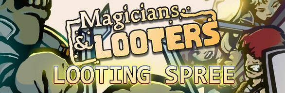 Magicians & Looters - Looting Spree