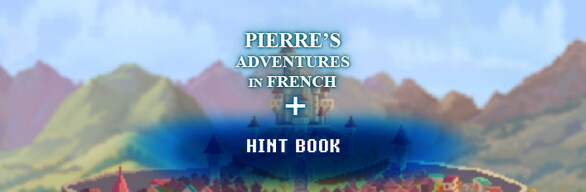 Pierre's Adventures in French - Hint Book Edition