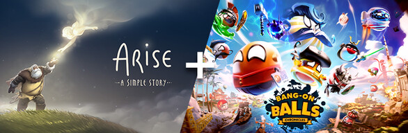 Arise: A Simple Story + Bang-On Balls: Chronicles