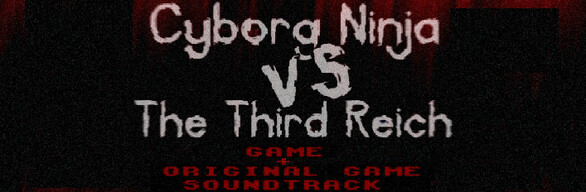 Cyborg Ninja + Soundtrack