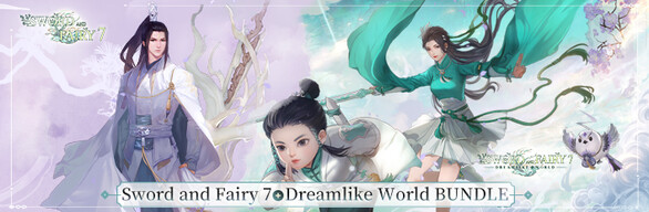 Sword and Fairy 7 + Dreamlike World BUNDLE