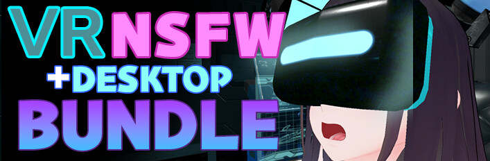 VR NSFW + Desktop BUNDLE