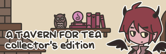 A TAVERN FOR TEA - Collector's Edition