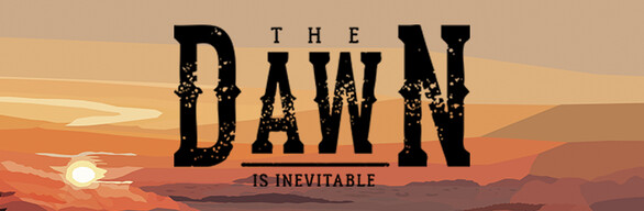 The Dawn is Inevitable (Supporter Bundle)