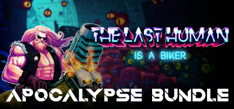 THE LAST HUMAN IS A BIKER - Apocalypse Bundle banner image