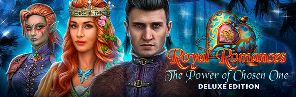 Royal Romances: The Power of Chosen One Deluxe Edition