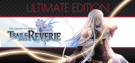 The Legend of Heroes: Trails into Reverie Ultimate Edition banner